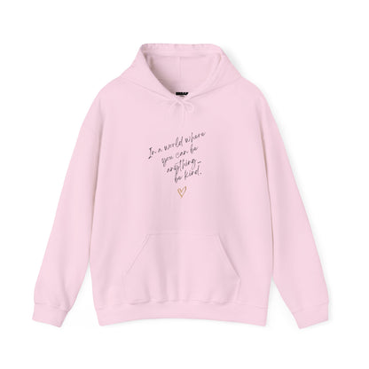 BE KIND | Hooded Sweatshirt