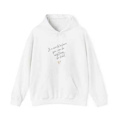 BE KIND | Hooded Sweatshirt