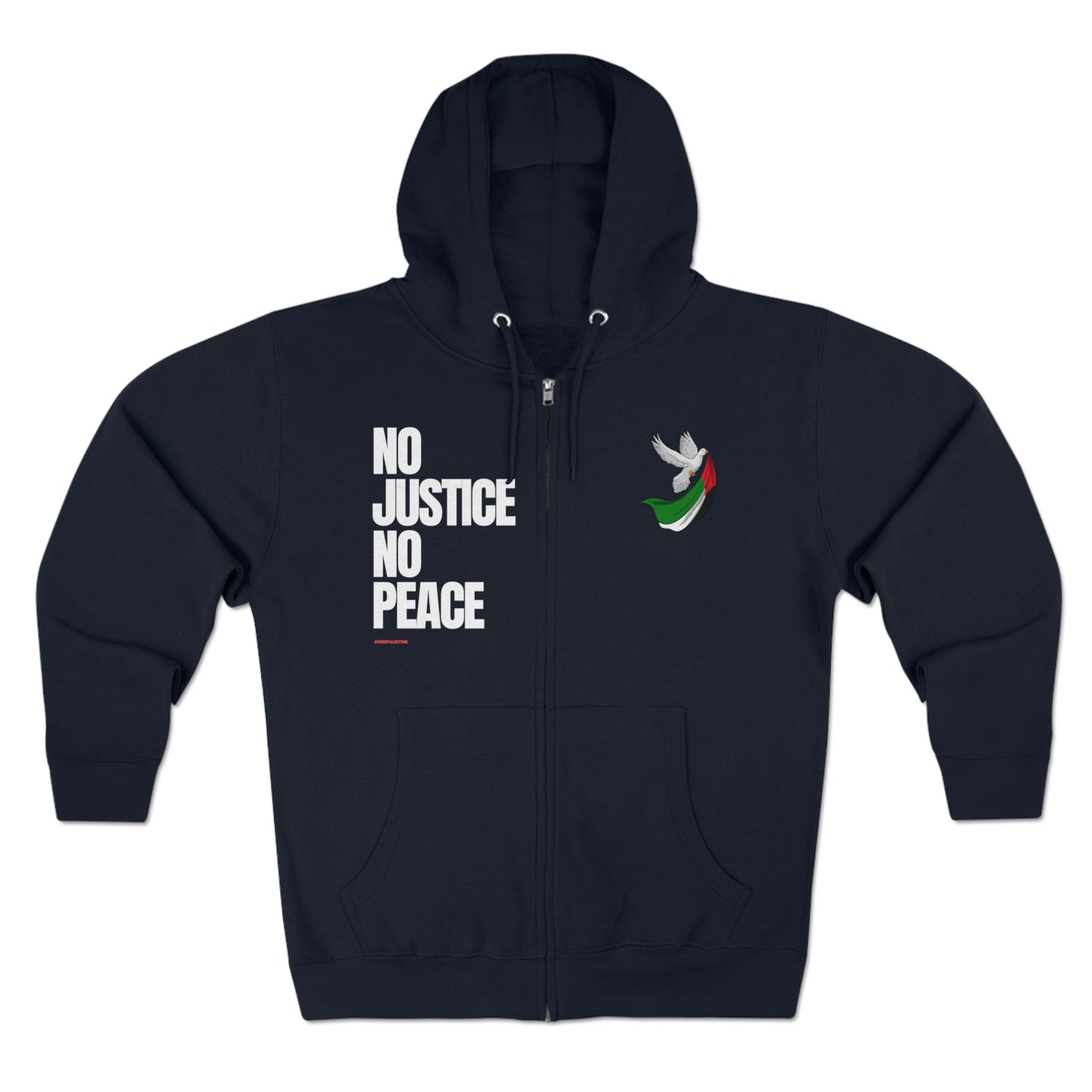 NO JUSTICE, NO PEACE | Zip Hoodie