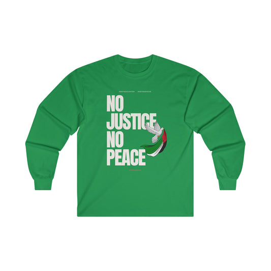 NO JUSTICE, NO PEACE | Long Sleeve Tee